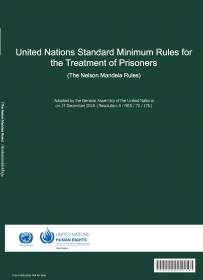 United Nations Standard Minimum Rules for the Treatment of Prisoners (The Nelson Mandela Rules)